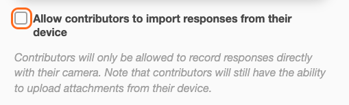 A screenshot of check box to Allow contributors to import responses from their device.